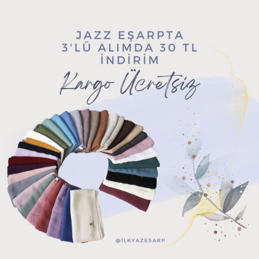 Jazz Eşarp 3'Lü Alımda 30 TL İndirim Kargo Ücretsi